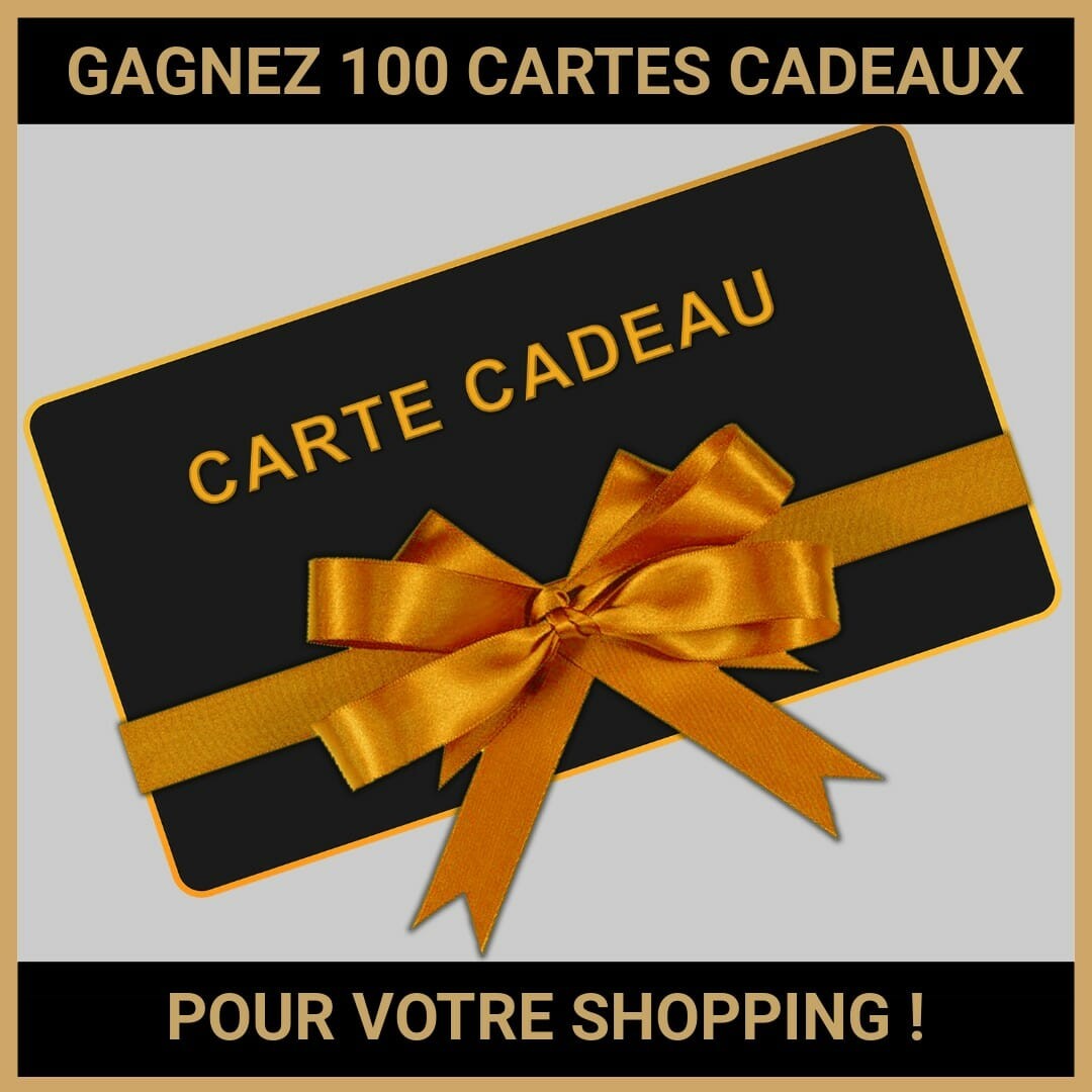 CONCOURS : GAGNEZ 100 CARTES CADEAUX POUR VOTRE SHOPPING !