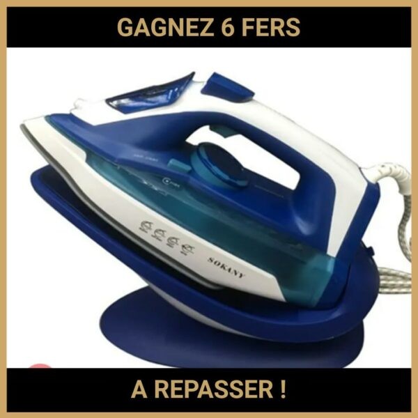 CONCOURS : GAGNEZ 6 FERS A REPASSER !