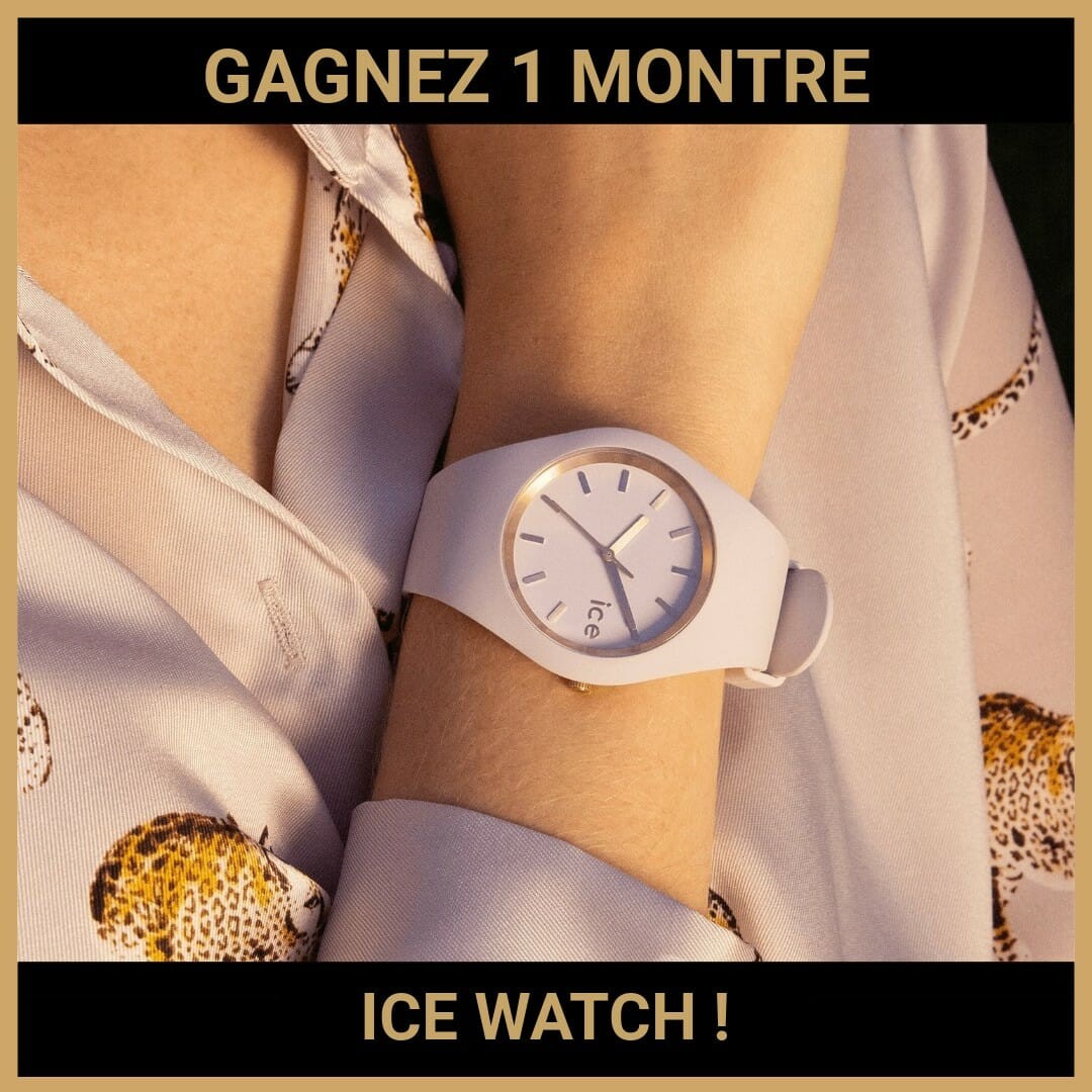 CONCOURS : GAGNEZ 1 MONTRE ICE WATCH !