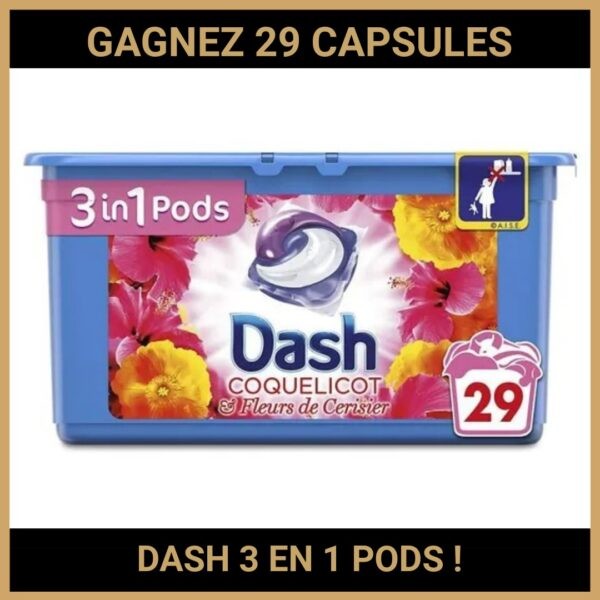 CONCOURS : GAGNEZ 29 CAPSULES DASH 3 EN 1 PODS !