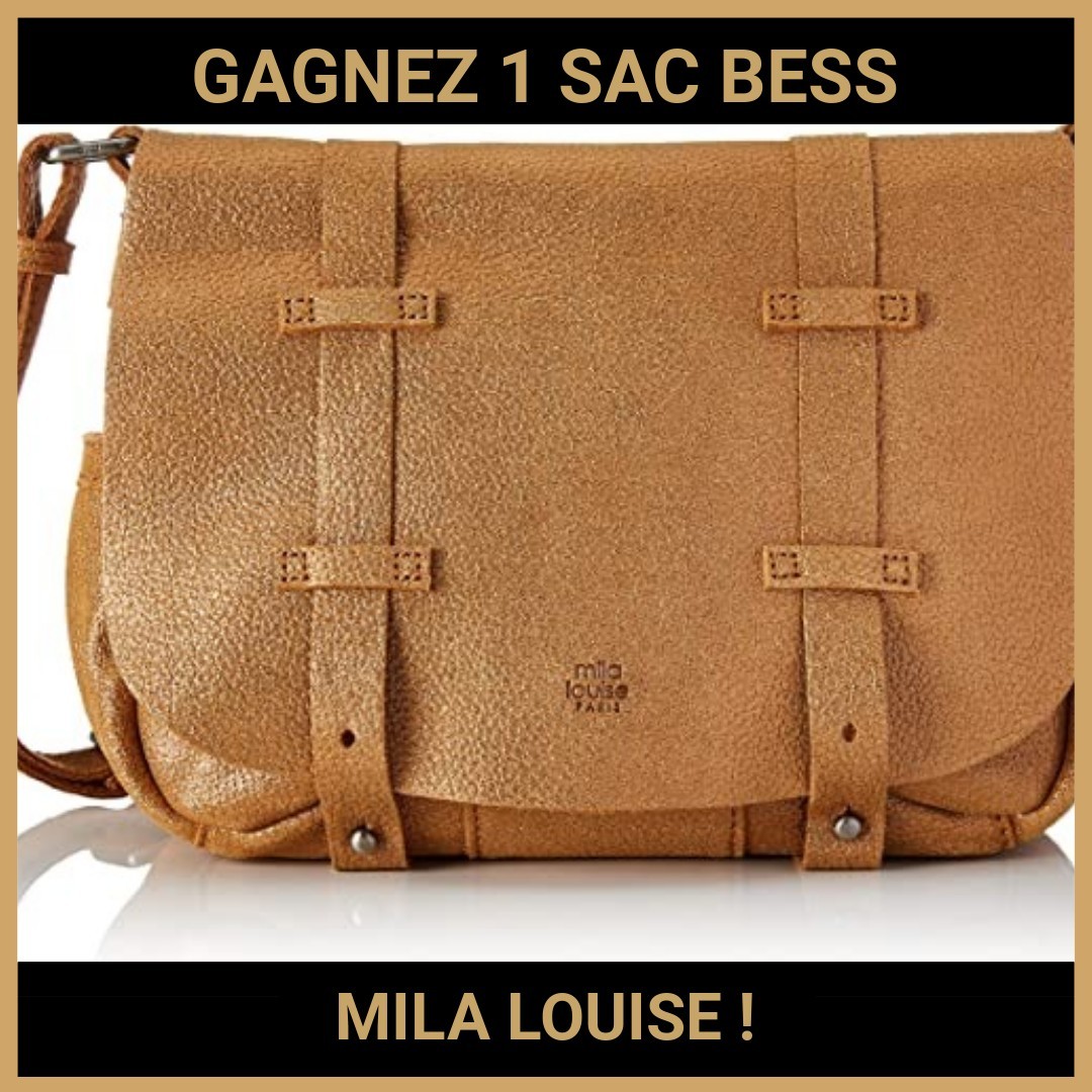 CONCOURS: GAGNEZ 1 SAC BESS MILA LOUISE