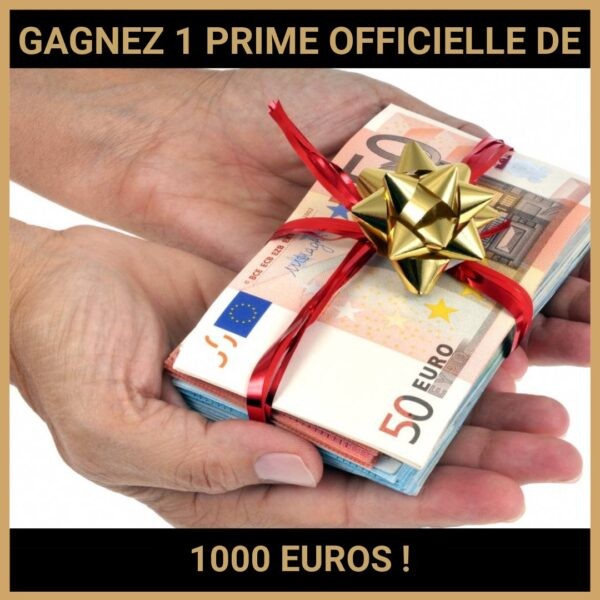 CONCCOURS : PRIME OFFICIELLE DE 1000 EUROS