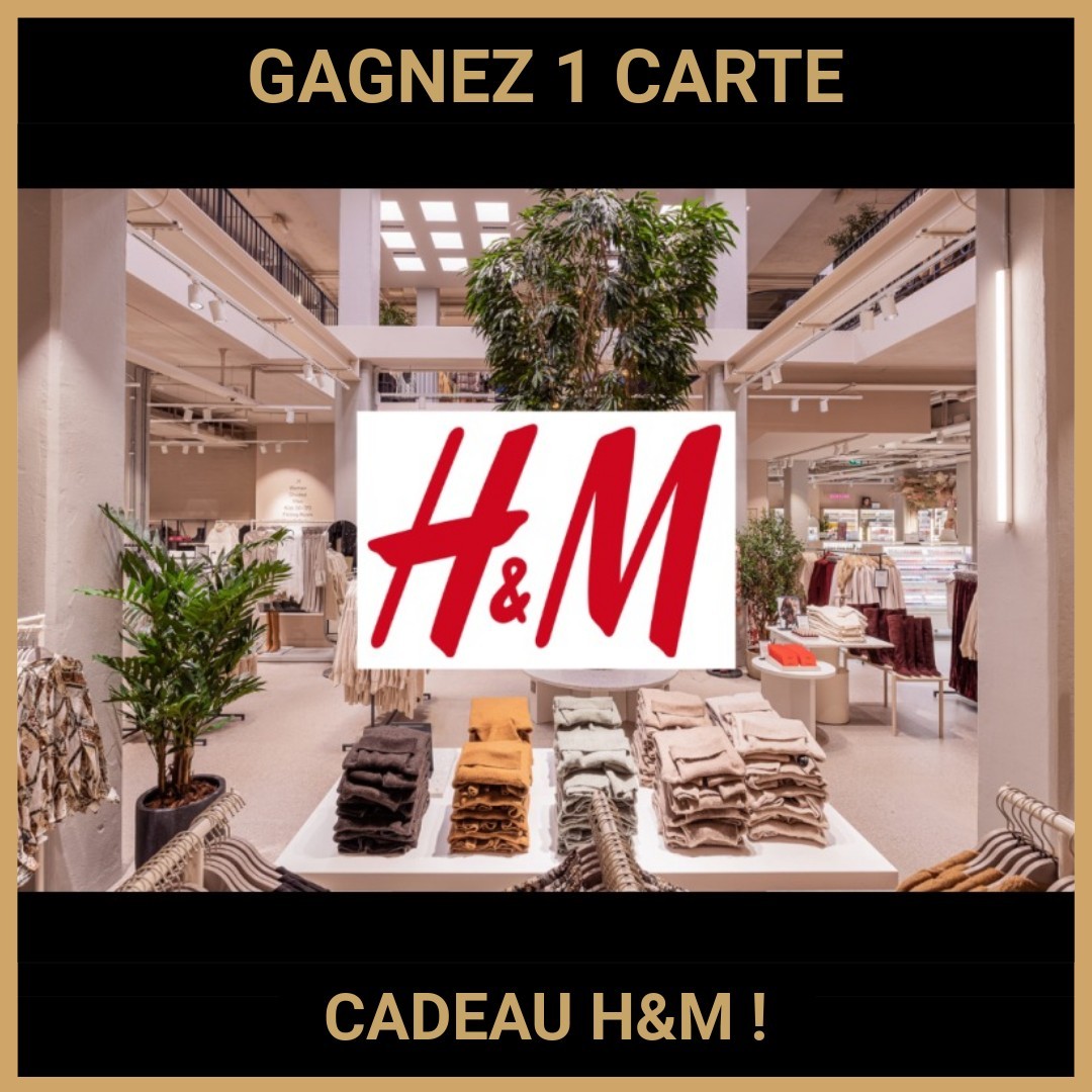 CONCOURS: GAGNEZ 1 CARTE CADEAU H&M !