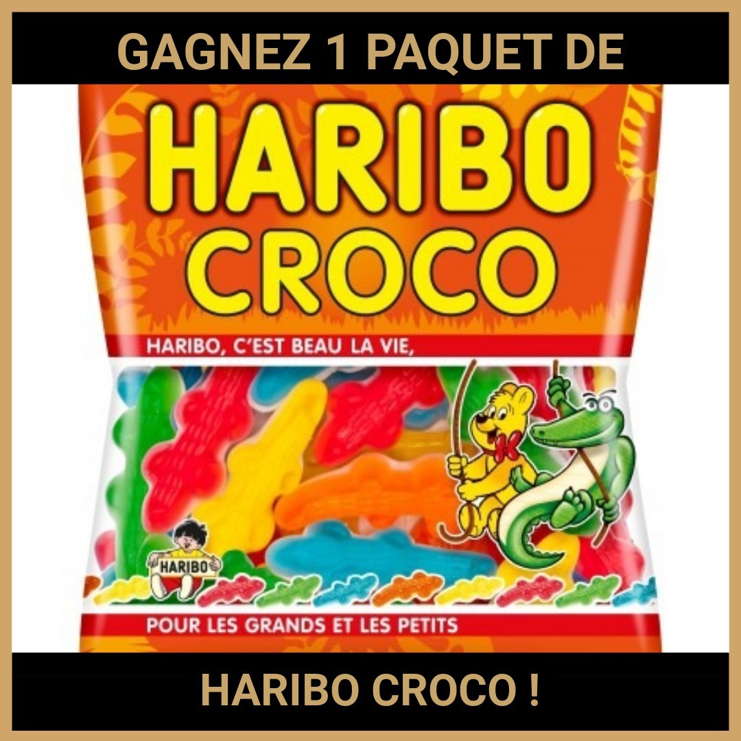 CONCOURS: GAGNEZ 1 PAQUET DE HARIBO CROCO !