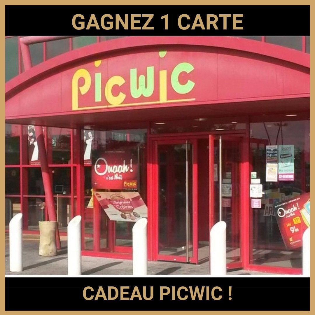 CONCOURS: GAGNEZ 1 CARTE CADEAU PICWIC !