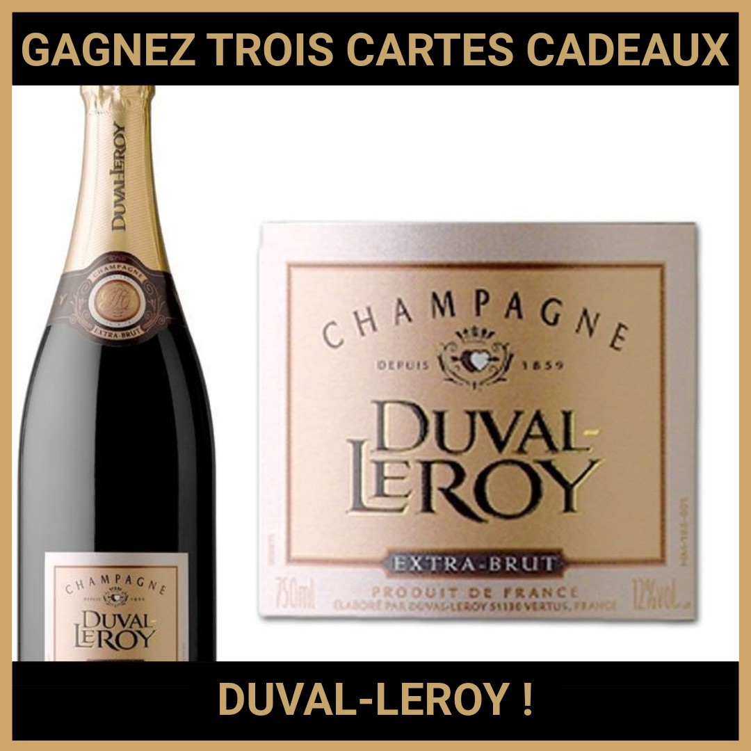 JEU CONCOURS GRATUIT POUR GAGNER TROIS CARTES CADEAUX DUVAL-LEROY !