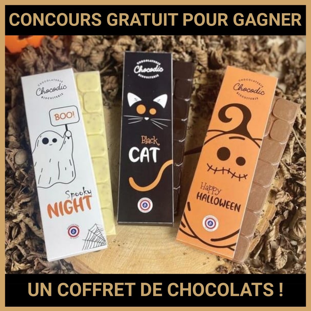 JEU CONCOURS GRATUIT POUR GAGNER UN COFFRET DE CHOCOLATS  !