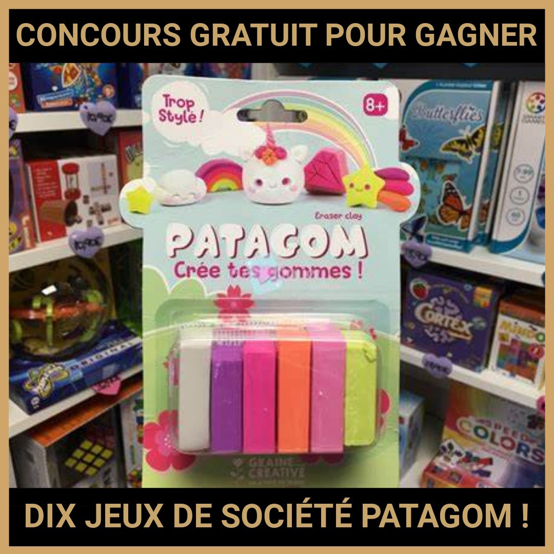 JEU CONCOURS GRATUIT POUR GAGNER DIX JEUX DE SOCIÉTÉ PATAGOM !