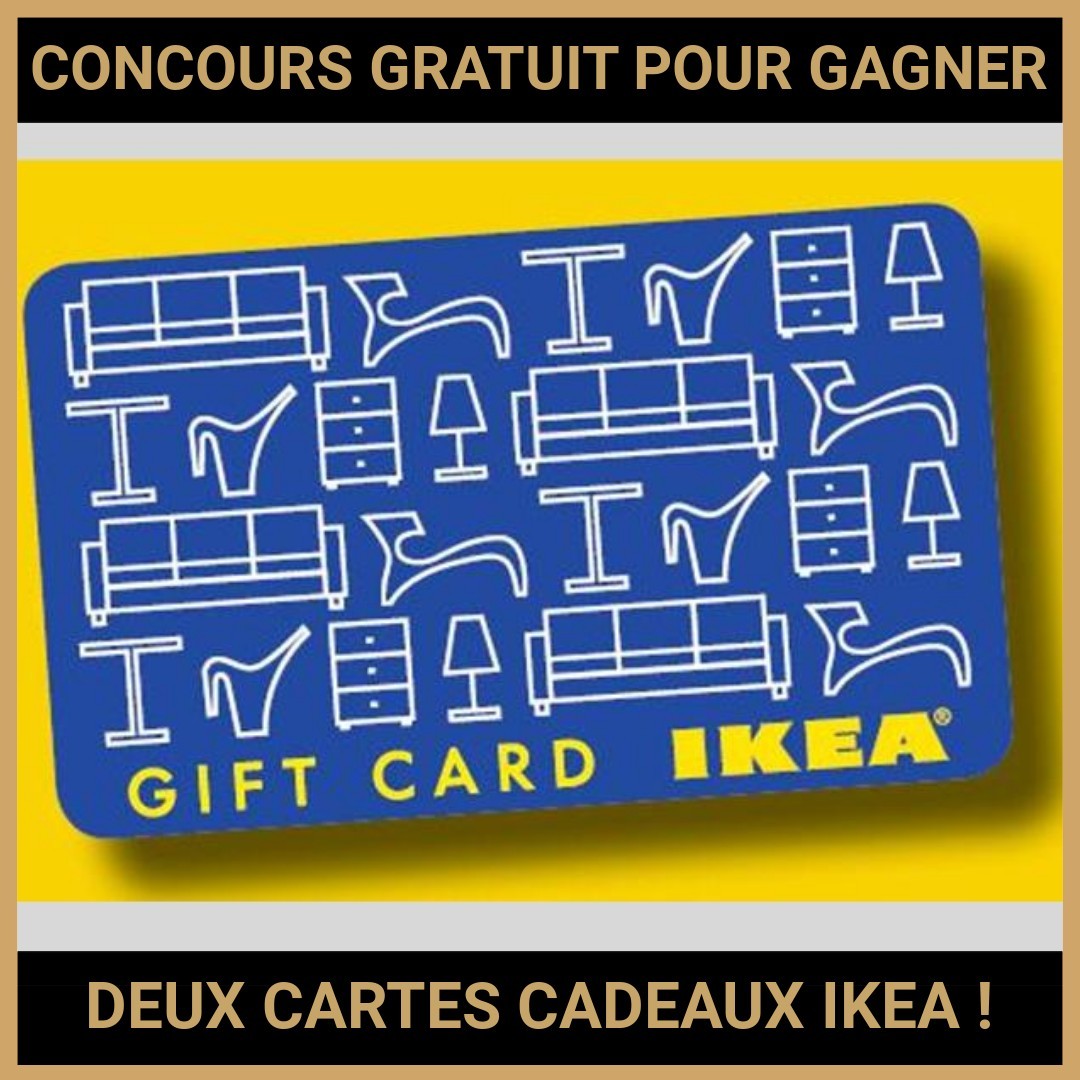 JEU CONCOURS GRATUIT POUR GAGNER DEUX CARTES CADEAUX IKEA !