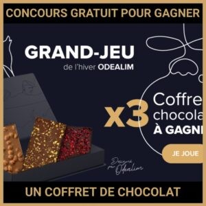 JEU CONCOURS GRATUIT POUR GAGNER UN COFFRET DE CHOCOLAT ODEALIM !