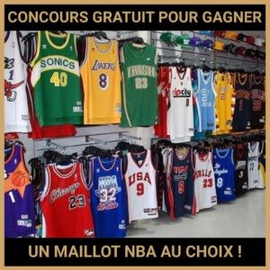 JEU CONCOURS GRATUIT POUR GAGNER UN MAILLOT NBA AU CHOIX !
