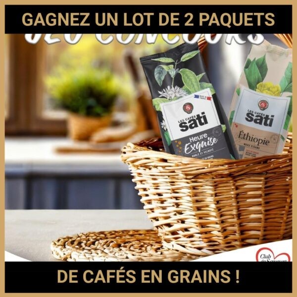 JEU CONCOURS GRATUIT POUR GAGNER UN LOT DE 2 PAQUETS DE CAFÉS EN GRAINS !