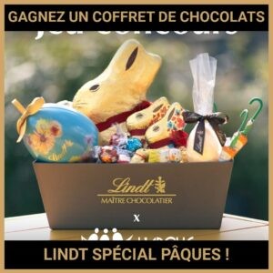 JEU CONCOURS GRATUIT POUR GAGNER UN COFFRET DE CHOCOLATS LINDT SPÉCIAL PÂQUES !
