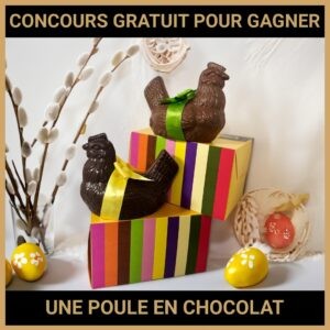 JEU CONCOURS GRATUIT POUR GAGNER UNE POULE EN CHOCOLAT PRALUS !