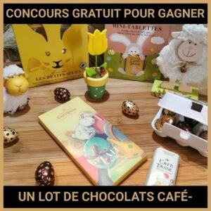 JEU CONCOURS GRATUIT POUR GAGNER UN LOT DE CHOCOLATS CAFÉ-TASSE !