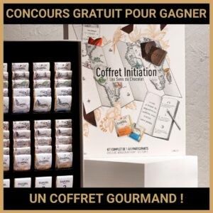 JEU CONCOURS GRATUIT POUR GAGNER UN COFFRET GOURMAND !
