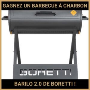JEU CONCOURS GRATUIT POUR GAGNER UN BARBECUE À CHARBON BARILO 2.0 DE BORETTI !