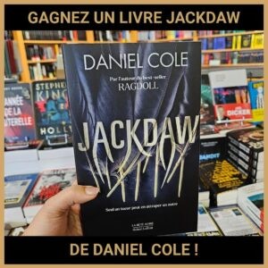 JEU CONCOURS GRATUIT POUR GAGNER UN LIVRE JACKDAW DE DANIEL COLE !
